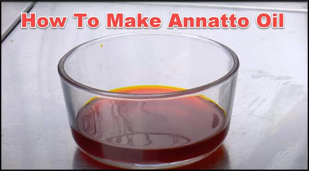 How to Make Annatto Oil