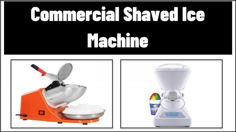 6 Best Commercial Shaved Ice Machine in 2024