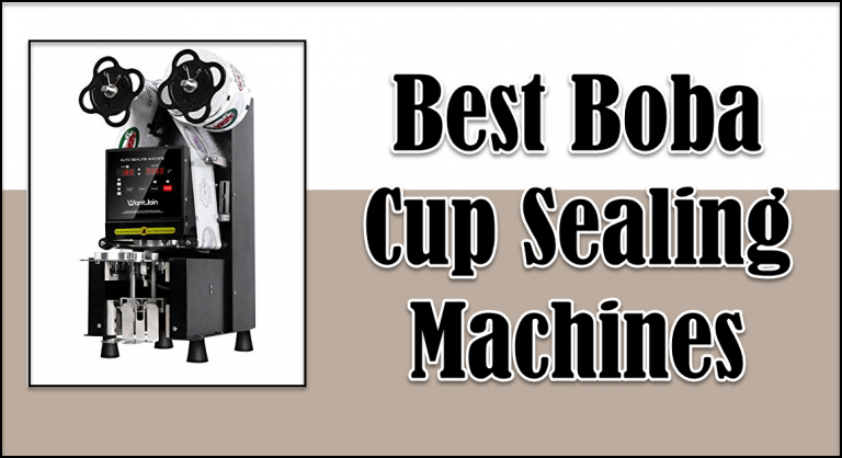 5 Best Boba Cup Sealing Machines in 2024