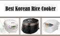 8 Best Korean Rice Cooker in 2022