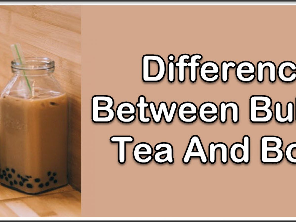 Difference Between Bubble Tea Vs Boba Asian Recipe