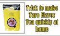 Trick To Make Taro Flavor Tea Quickly At Home
