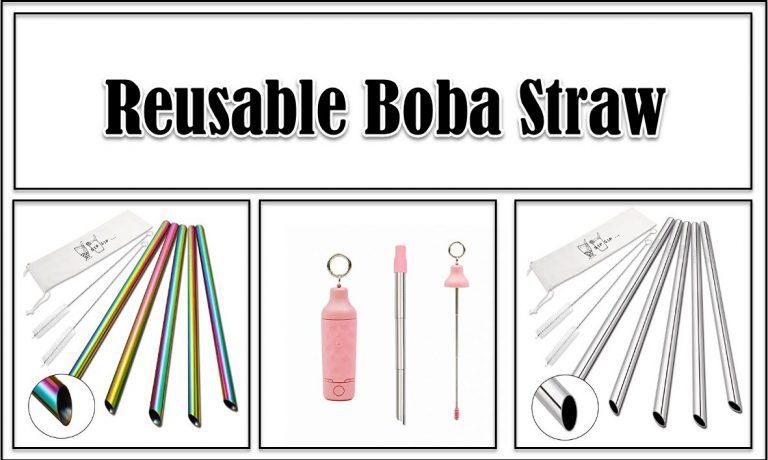 6 Reusable Boba Straw in 2024