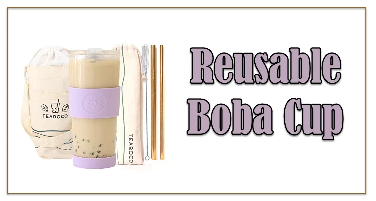 Reusable Boba Cup