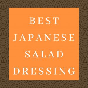 best japanese salad dressing