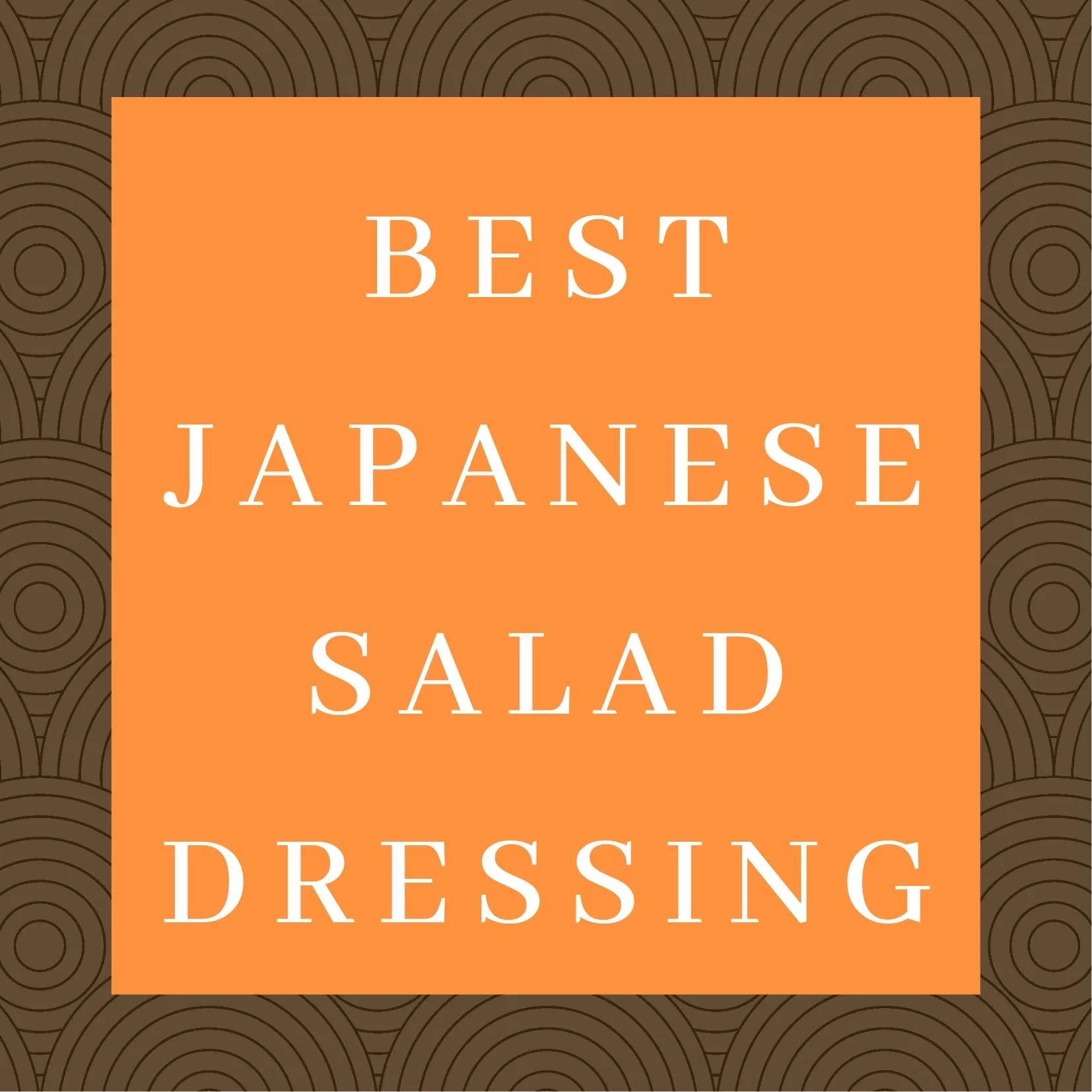 best japanese salad dressing