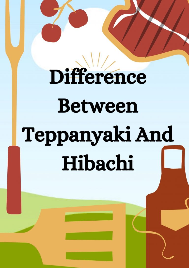 Difference Between Teppanyaki And Hibachi