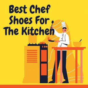 best chef shoes