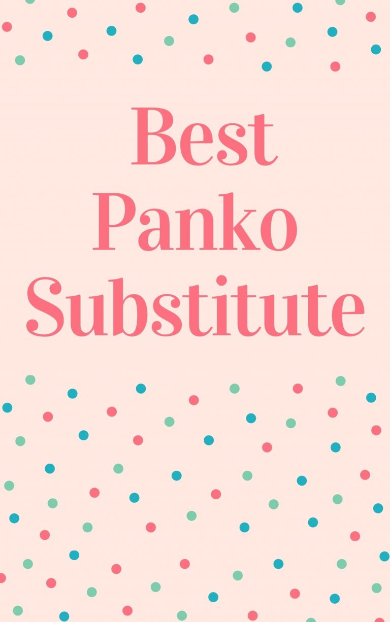 13 Best Panko Substitute in 2024