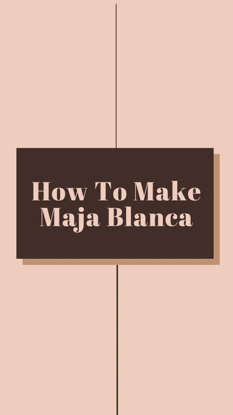 How To Make Maja Blanca