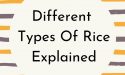 3 Different Types Of Rice Explained