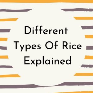 Different Types Of Rice