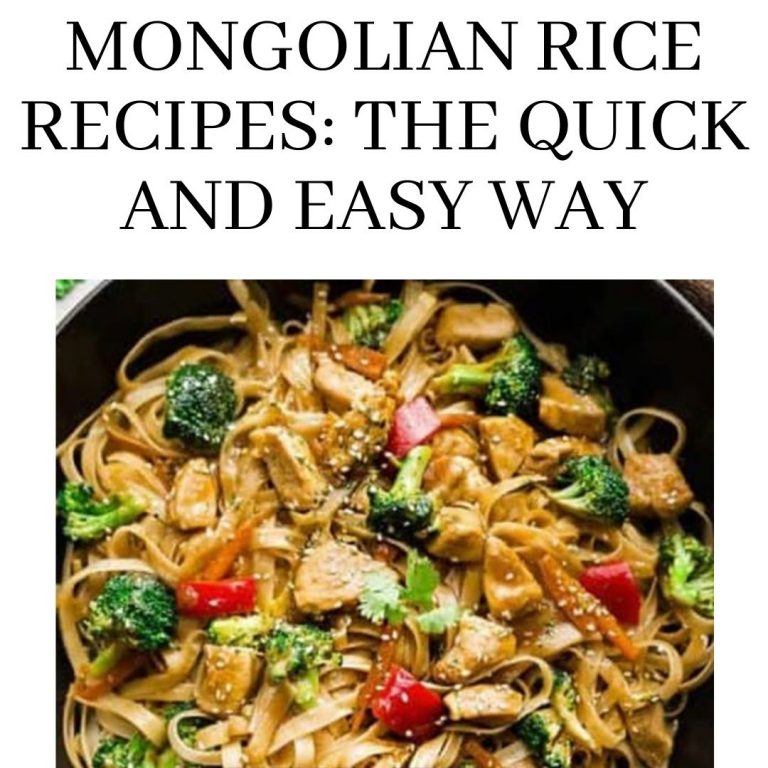 Mongolian Rice Recipes: The Quick and Easy Way