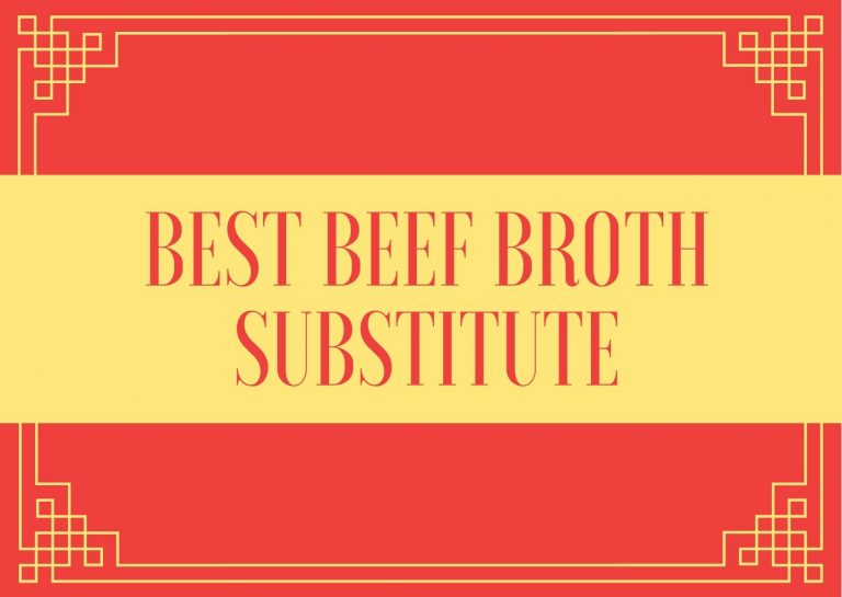 6 Best Beef Broth Substitute