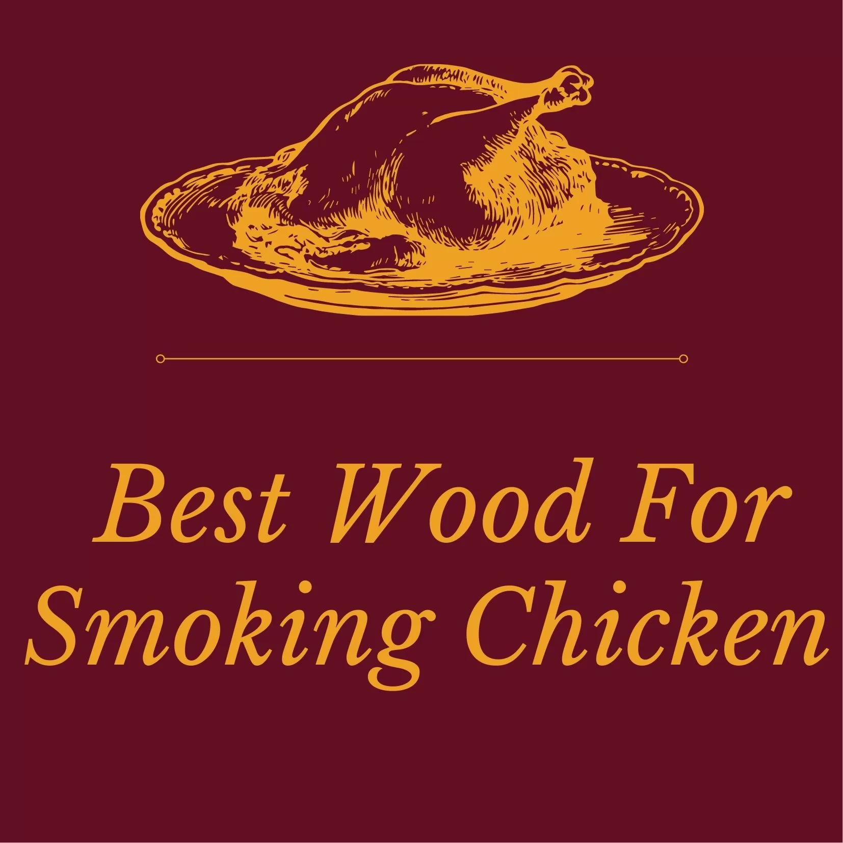 best wood for smoking chicken