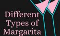 7 Different Types of Margarita with Images