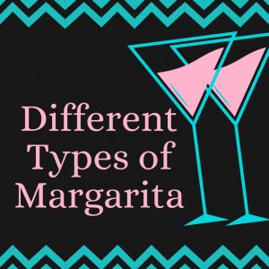 different types of margarita