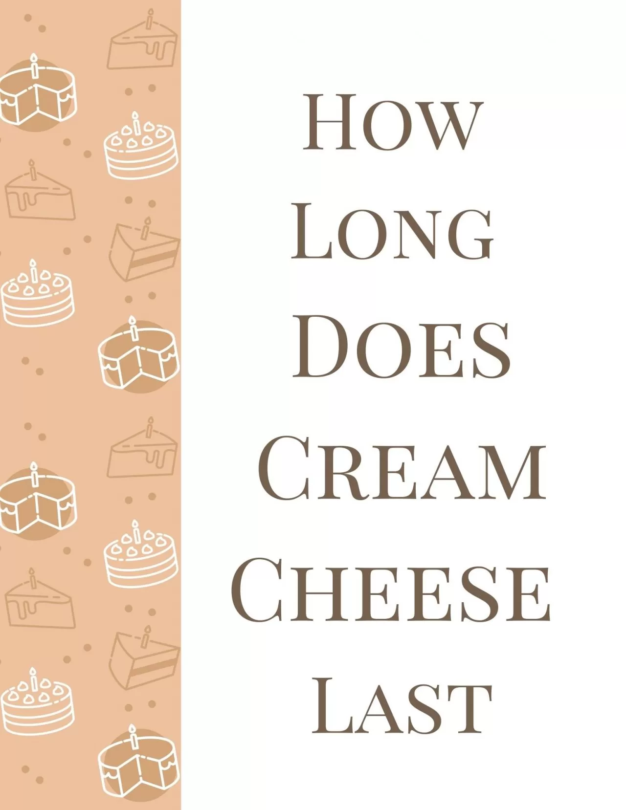 How Long Does Cream Cheese Last