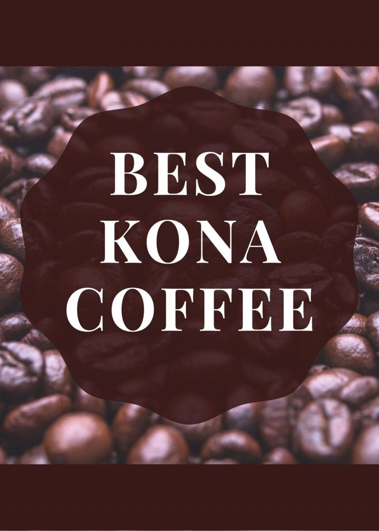 6 Best Kona Coffee