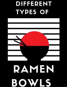 types of ramen bowls