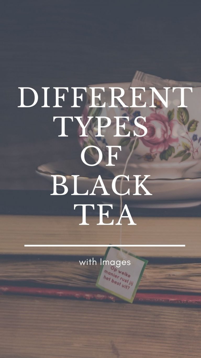 6 Different Types of Black Tea with Images