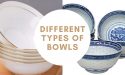 26 Different Types of Bowls with Images