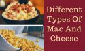 7 Different Types Of Mac And Cheese With Images