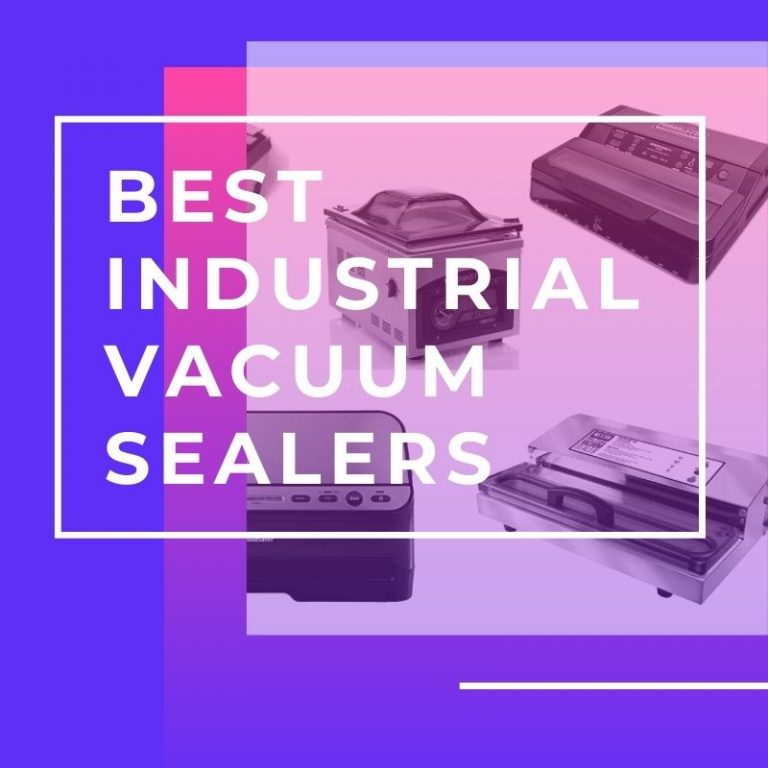 7 Best Industrial Vacuum Sealers in 2024