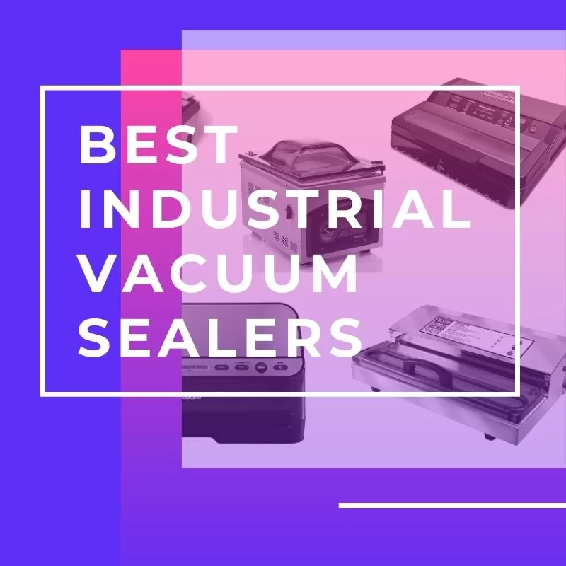 Industrial Vacuum Sealers