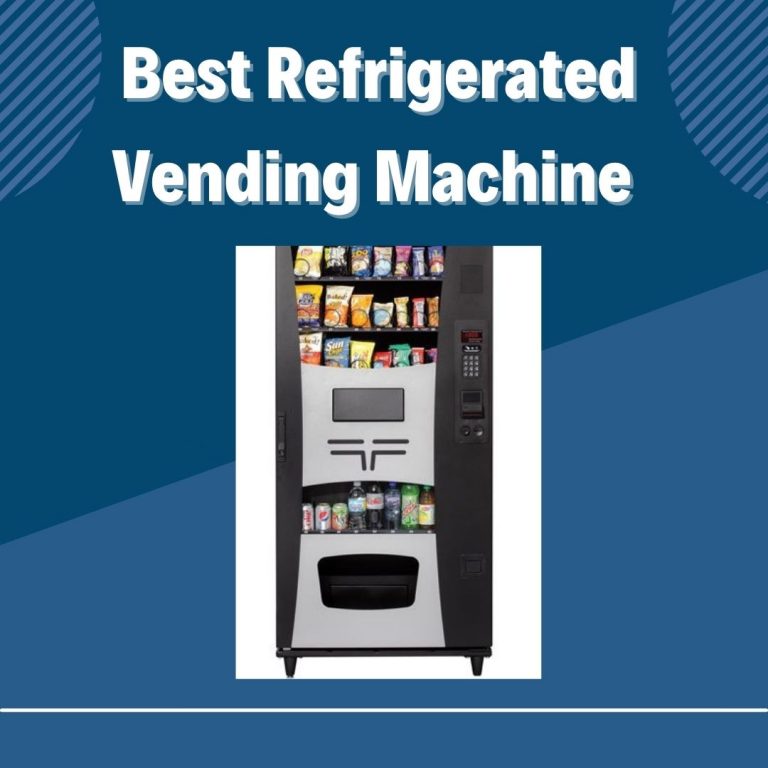 4 Best Refrigerated Vending Machine in 2024