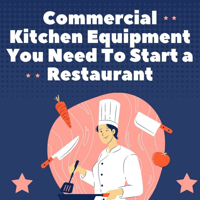 13 Commercial Kitchen Equipment You Need To Start a Restaurant