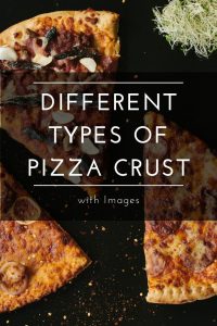 types of pizza crust