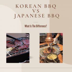 Korean BBQ vs Japanese BBQ