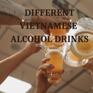 Vietnamese alcohol drinks