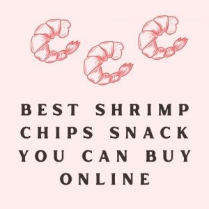 shrimp chips
