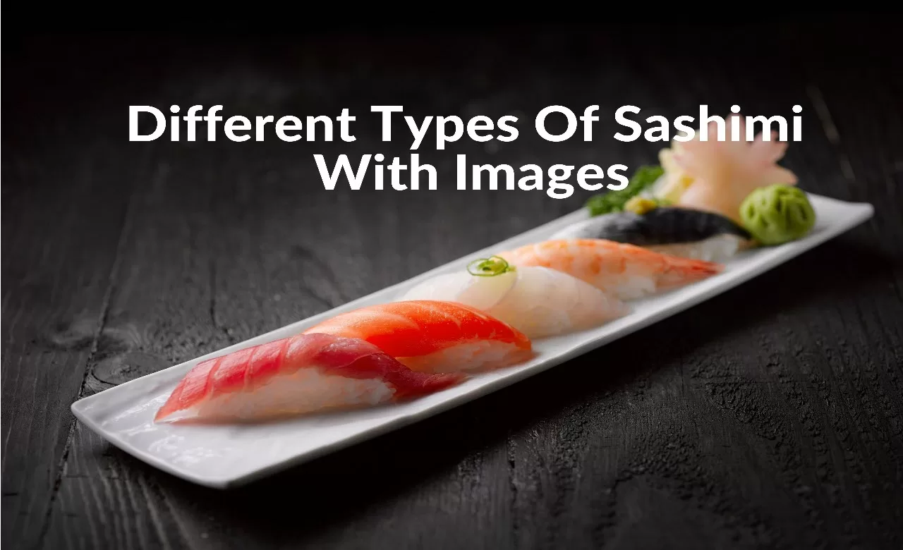 Types Of Sashimi