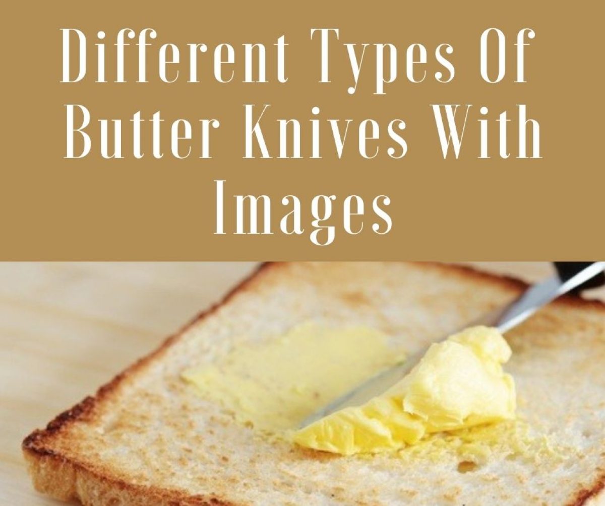 14 Different Types Of Butter Knives With Images Asian Recipe