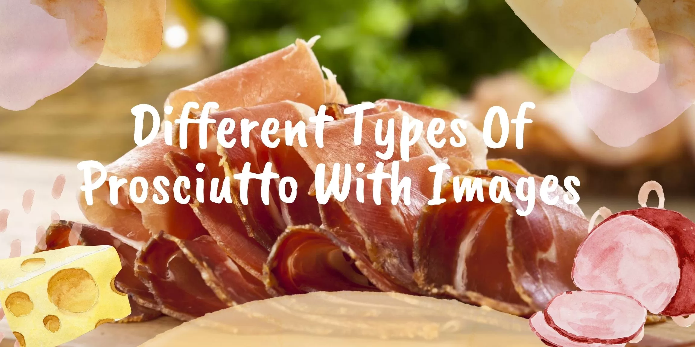 types of prosciutto