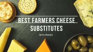 farmers cheese substitute