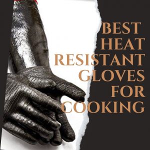 Heat Resistant Gloves For Cooking