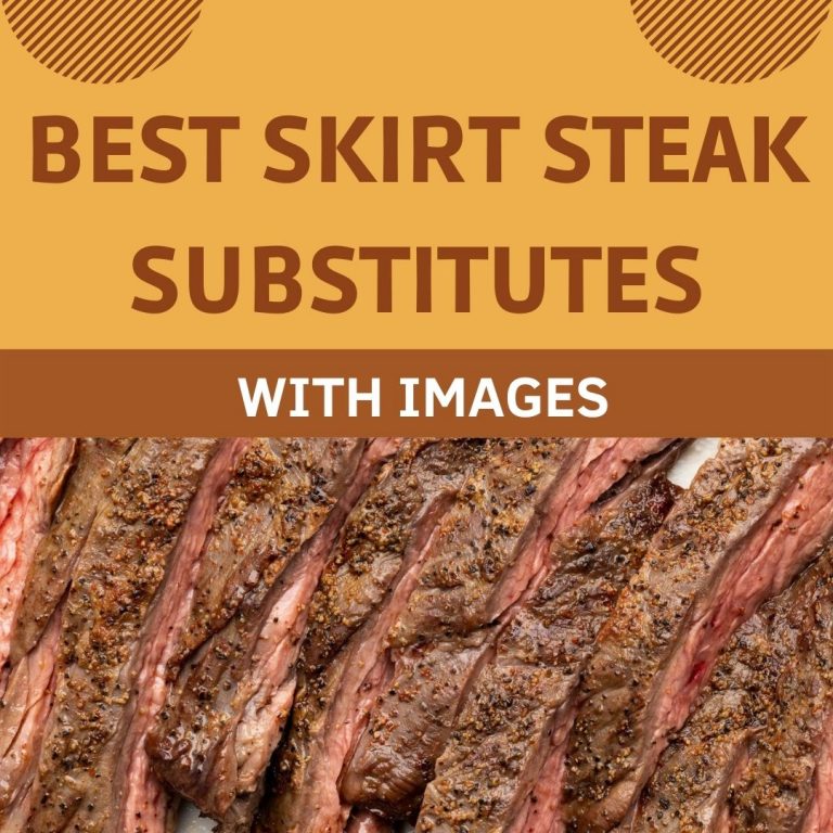 8 Best Skirt Steak Substitutes With images
