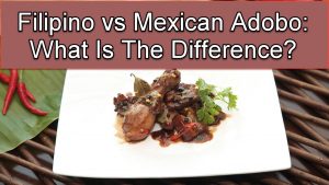 Filipino vs Mexican Adobo