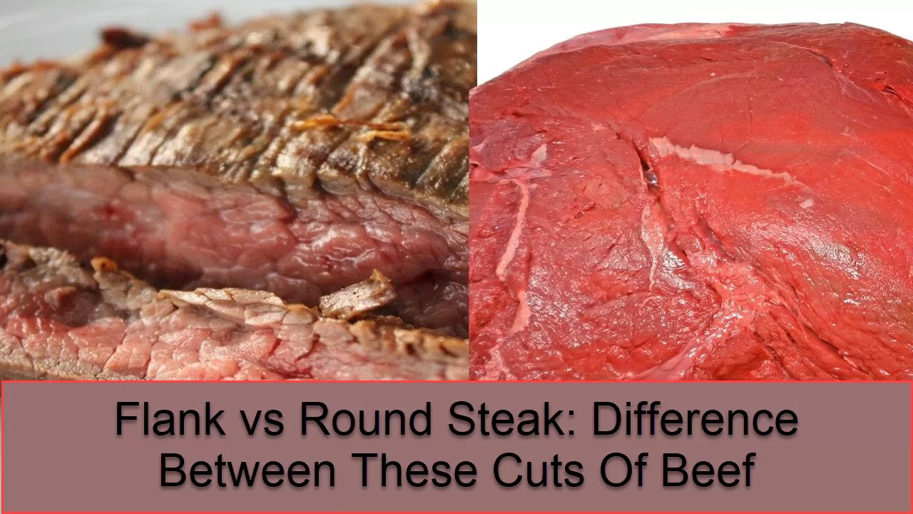 Flank vs Round Steak