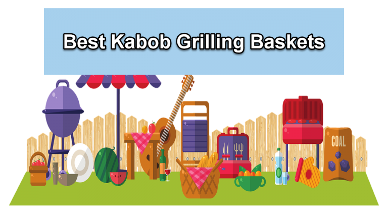 9 Best Kabob Grilling Baskets
