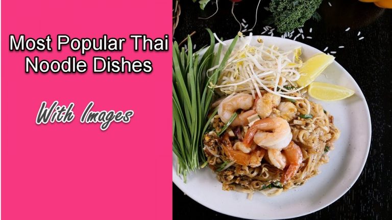 12 Most Popular Thai Noodle Dishes With Images