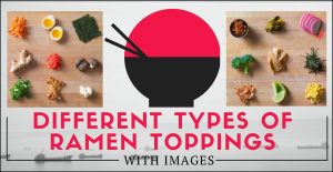types of ramen toppings