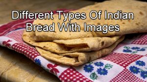 Types Of Indian Bread