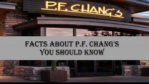 P.F. Chang's Facts