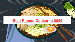 Best Ramen Cooker