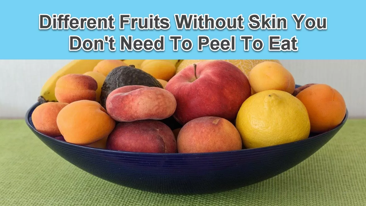 Fruits Without Skin